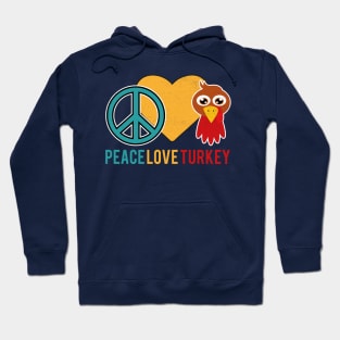 Peace Love Turkey Thanksgiving Hoodie